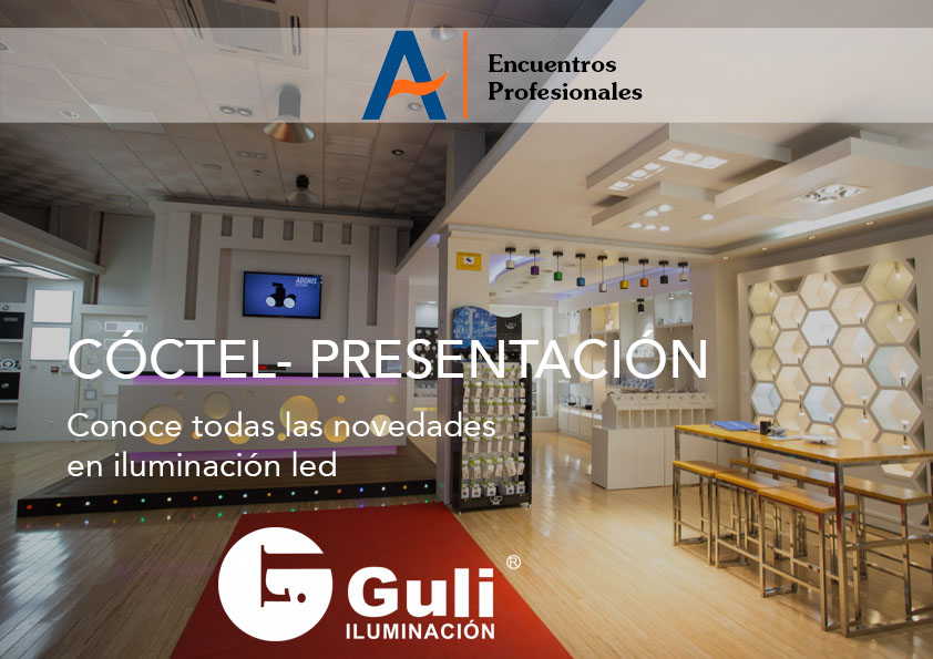 GULI: Cóctel de presentación. Conoce todas las novedades en iluminación led